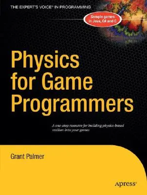 Fizică pentru programatorii de jocuri - Physics for Game Programmers
