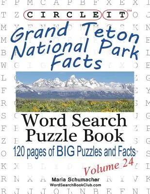 Circle It, Parcul Național Grand Teton fapte, căutare prin cuvinte, carte puzzle - Circle It, Grand Teton National Park Facts, Word Search, Puzzle Book