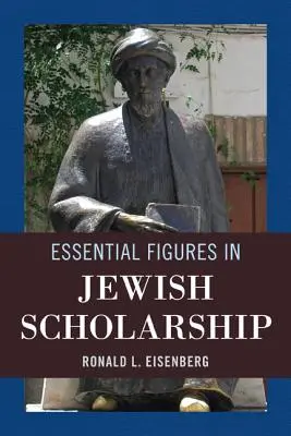 Figuri esențiale în erudiția evreiască - Essential Figures in Jewish Scholarship