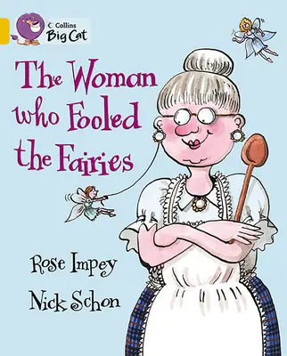 Femeia care a păcălit zânele (The Woman Who Fooled the Fairies) - The Woman Who Fooled the Fairies