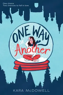 O cale sau alta - One Way or Another
