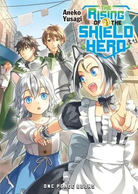 The Rising of the Shield Hero, volumul 21 - The Rising of the Shield Hero Volume 21