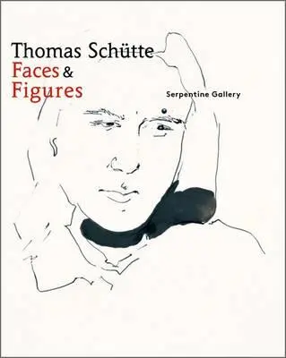 Thomas Schtte: Fețe și figuri - Thomas Schtte: Faces and Figures