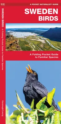 Suedia Păsări - Un ghid de buzunar pliabil pentru specii familiare - Sweden Birds - A Folding Pocket Guide to Familiar Species