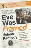 Eve Was Framed - Femeile și justiția britanică - Eve Was Framed - Women and British Justice