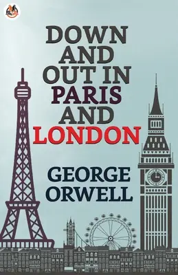 Down and Out în Paris și Londra - Down and Out in Paris and London