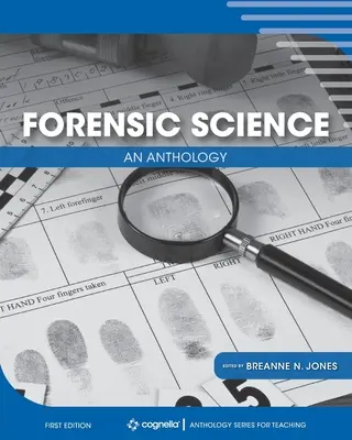Științe criminalistice: O antologie - Forensic Science: An Anthology