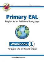 Nou Primary EAL: English for Ages 6-11 - Workbook 1 (New to English) - New Primary EAL: English for Ages 6-11 - Workbook 1 (New to English)