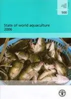 Situația mondială a acvaculturii 2006 (FAO Fisheries Technical Paper) - State of world aquaculture 2006 (FAO fisheries technical paper)