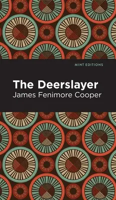 Ucigașul de cerbi - The Deerslayer
