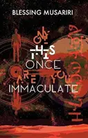 Doar de data asta ești imaculată - Only This Once Are You Immaculate