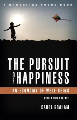 Căutarea fericirii: O economie a bunăstării - The Pursuit of Happiness: An Economy of Well-Being