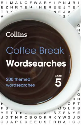 Coffee Break Wordsearches Cartea 5: 200 de cuvinte tematice - Coffee Break Wordsearches Book 5: 200 Themed Wordsearches