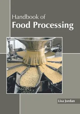 Manual de procesare a alimentelor - Handbook of Food Processing