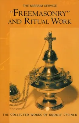 Francmasoneria și munca rituală: Serviciul Misraim (Cw 265) - Freemasonry and Ritual Work: The Misraim Service (Cw 265)