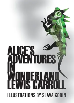 Aventurile lui Alice în Țara Minunilor - Alice's Adventures In Wonderland