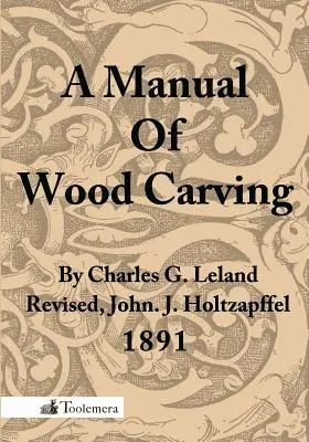 Un manual de sculptură în lemn - A Manual of Wood Carving