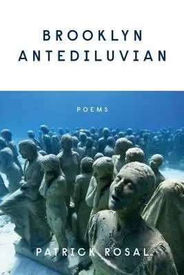 Brooklyn Antediluvian: Poezii - Brooklyn Antediluvian: Poems
