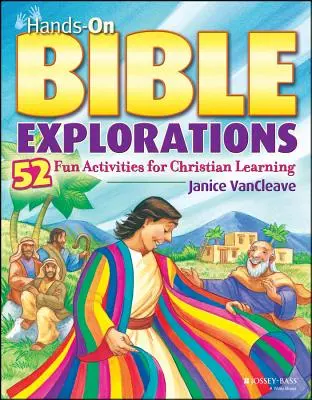 Hands-On Explorations Bible: 52 de activități distractive pentru învățarea creștină - Hands-On Bible Explorations: 52 Fun Activities for Christian Learning
