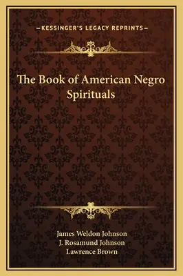 Cartea American Negro Spirituals - The Book of American Negro Spirituals