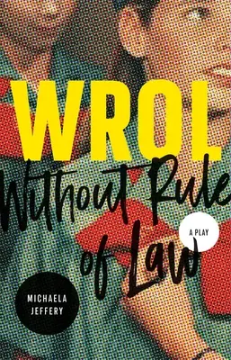 Wrol (Fără stat de drept) - Wrol (Without Rule of Law)