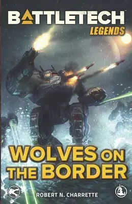 Legendele BattleTech: Lupi la graniță - BattleTech Legends: Wolves on the Border