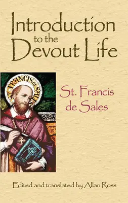 Introducere în viața devotată - Introduction to the Devout Life