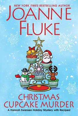 Crima prăjiturilor de Crăciun: Un mister confortabil de Crăciun festiv și delicios - Christmas Cupcake Murder: A Festive & Delicious Christmas Cozy Mystery
