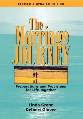 Călătoria căsătoriei: Pregătiri și provizii pentru viața împreună - The Marriage Journey: Preparations and Provisions for Life Together