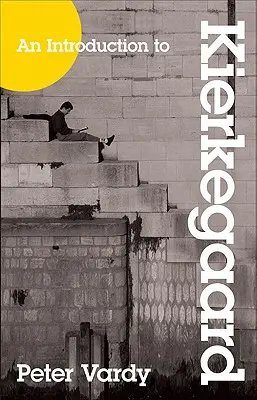 O introducere la Kierkegaard - An Introduction to Kierkegaard
