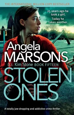 Stolen Ones: Un thriller polițist absolut captivant și captivant - Stolen Ones: A totally jaw-dropping and addictive crime thriller