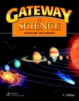Gateway to Science: Carte pentru elevi, copertă moale - Gateway to Science: Student Book, Softcover