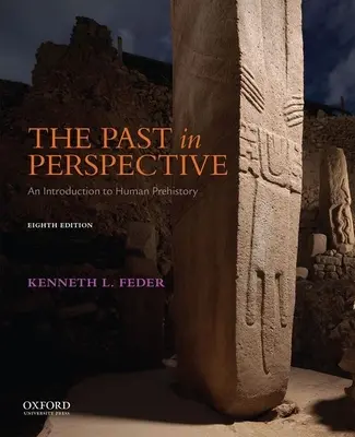 Trecutul în perspectivă: O introducere în preistoria umană - The Past in Perspective: An Introduction to Human Prehistory