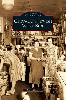 Partea de vest evreiască a orașului Chicago - Chicago's Jewish West Side