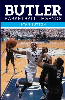 Legendele baschetului Butler - Butler Basketball Legends