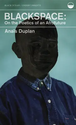 Blackspace: Despre poetica unui Afrofuture - Blackspace: On the Poetics of an Afrofuture