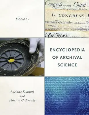 Enciclopedia științei arhivistice - Encyclopedia of Archival Science