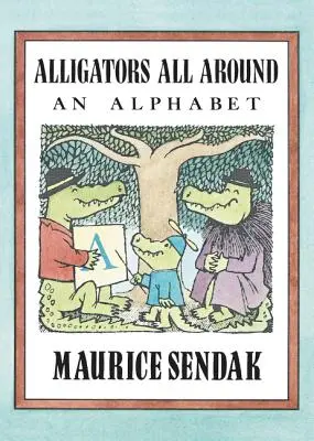 Alligators All Around Board Book: Un alfabet - Alligators All Around Board Book: An Alphabet