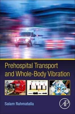 Transportul prespitalicesc și vibrațiile corpului întreg - Prehospital Transport and Whole-Body Vibration