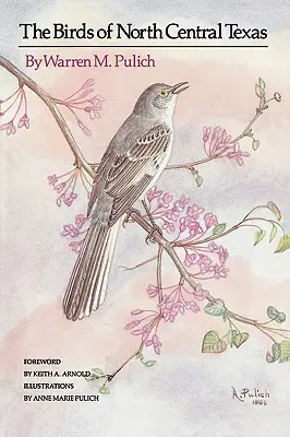 Păsările din centrul nordic al Texasului - The Birds of North Central Texas
