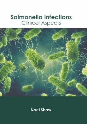 Infecțiile cu Salmonella: Aspecte clinice - Salmonella Infections: Clinical Aspects