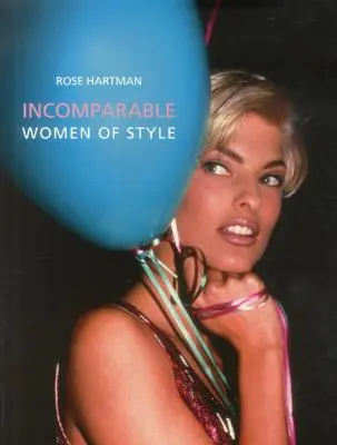 Incomparabile: Femei de stil - Incomparable: Women of Style