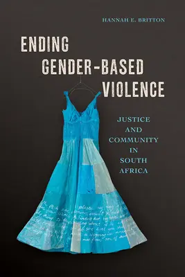 Înlăturarea violenței bazate pe gen: Justiție și comunitate în Africa de Sud - Ending Gender-Based Violence: Justice and Community in South Africa