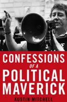 Confesiunile unui deputat Maverick - Confessions of a Maverick MP