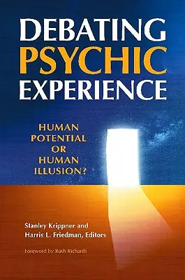 Dezbaterea experienței psihice: Potențial uman sau iluzie umană? - Debating Psychic Experience: Human Potential or Human Illusion?
