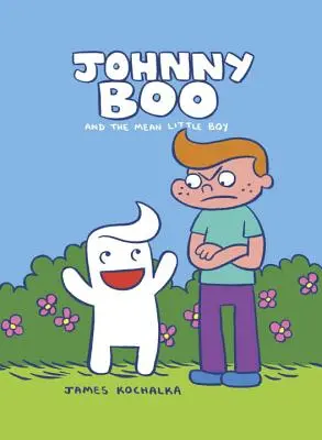 Johnny Boo și băiețelul rău (Johnny Boo Book 4) - Johnny Boo and the Mean Little Boy (Johnny Boo Book 4)
