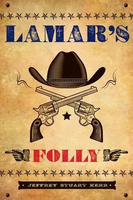 Nebunia lui Lamar - Lamar's Folly
