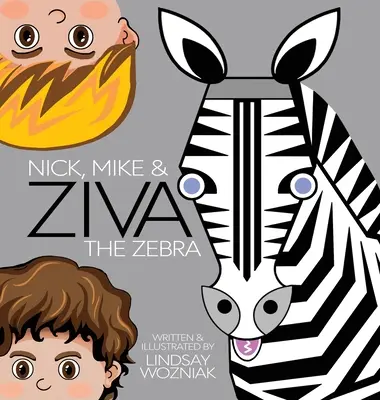 Nick, Mike și Zebra Ziva - Nick, Mike and Ziva the Zebra