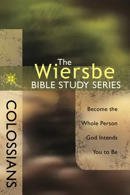 Coloseni: Devino persoana întreagă pe care Dumnezeu vrea să o fii - Colossians: Become the Whole Person God Intends You to Be