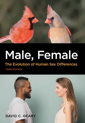 Bărbat, femeie: Evoluția diferențelor sexuale umane - Male, Female: The Evolution of Human Sex Differences